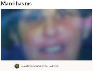 Marci has MS GoFundMe Campaign Medical, Illness & Healing