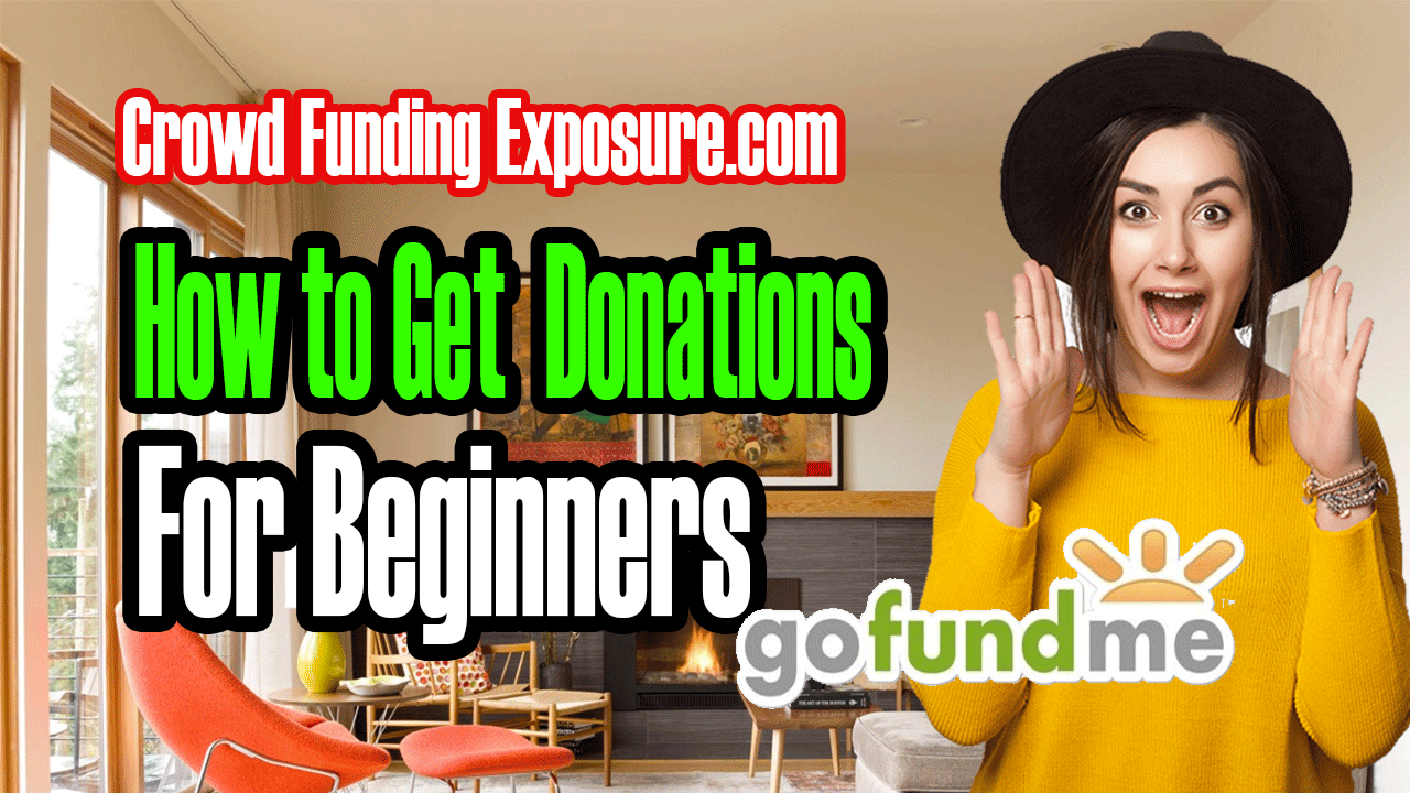How to Get GoFundMe Donations: A Comprehensive Guide