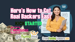 Need Help Promoting Your Kickstarter? Here’s How to Get Real Backers Fast