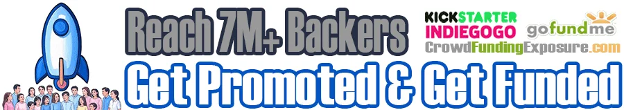 Reach 7M+ Backers on GoFundMe, Kickstarter, Indiegogo | CrowdfundingExposure.com
